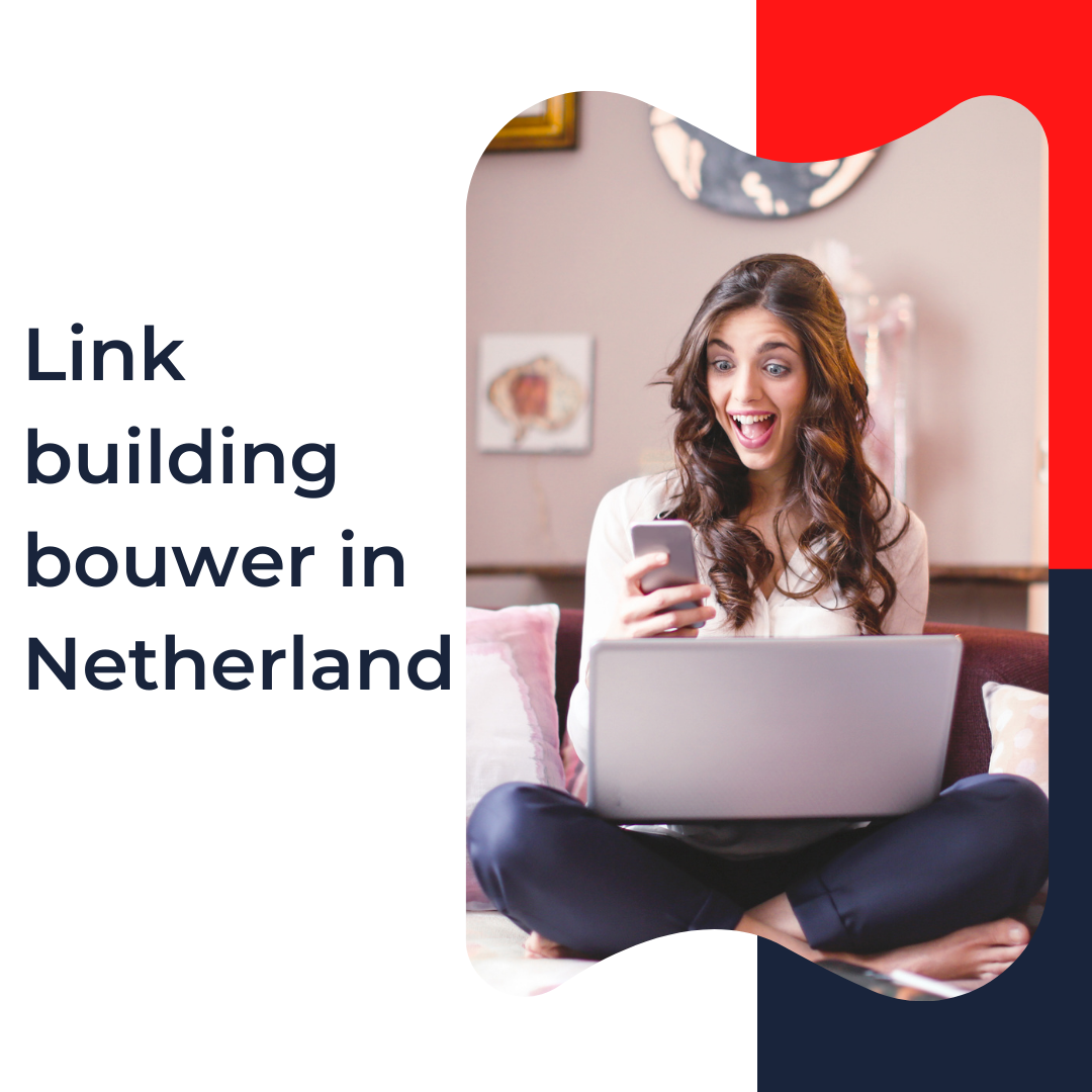 Link building bouwer in Netherland