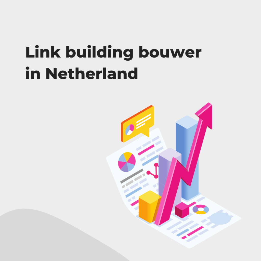 Link building bouwer in Netherland