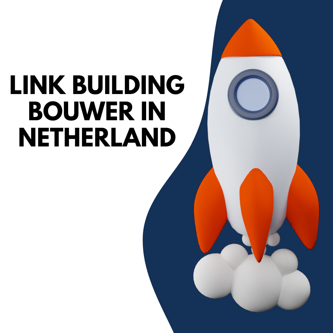 Link building bouwer in Netherland