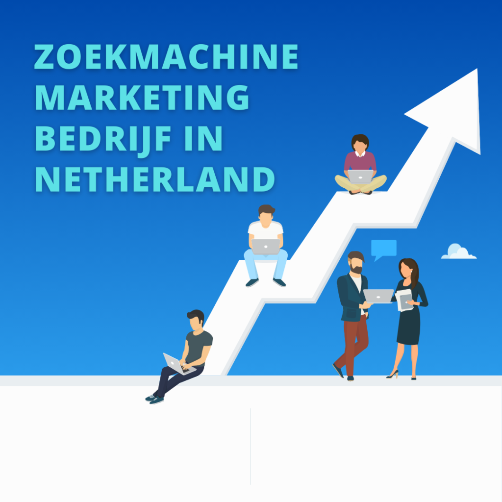 Zoekmachine marketing bedrijf  in Netherland