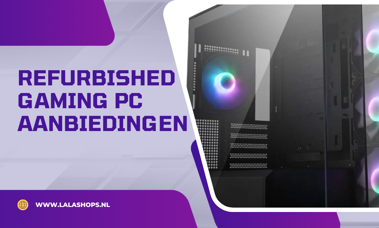 Refurbished Gaming PC aanbiedingen: De Slimste Manier om Krachtig te Gamen voor Minder Geld