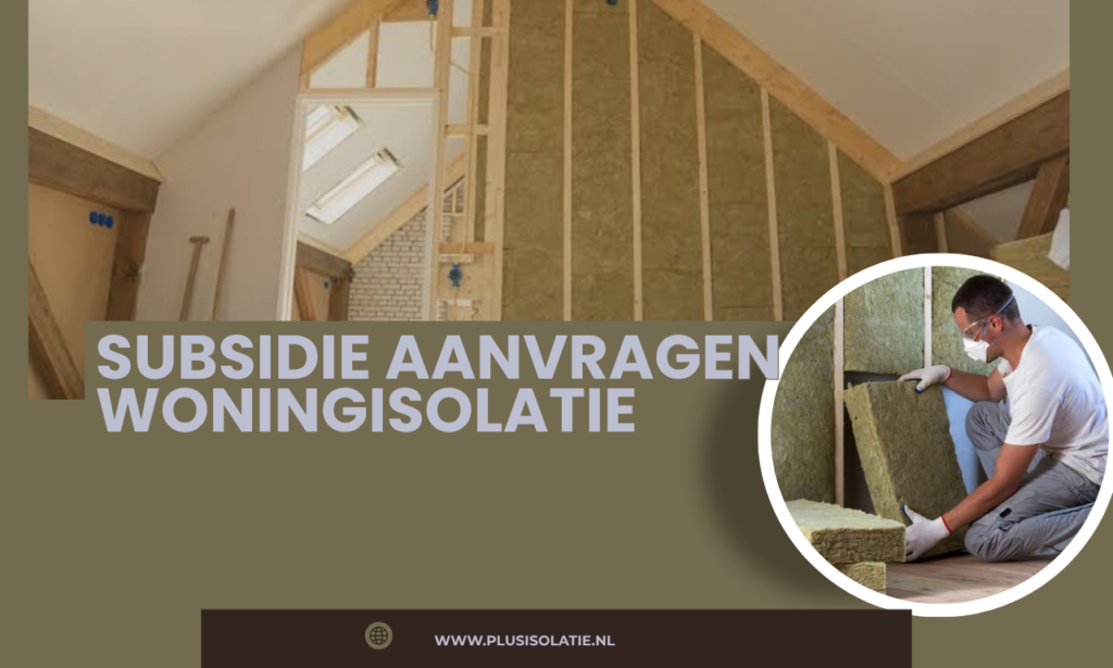 Subsidie aanvragen woningisolatie