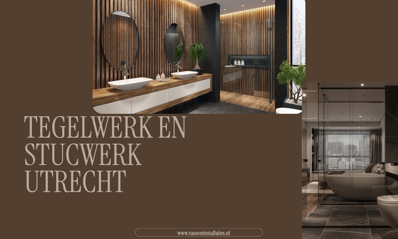 Tegelwerk en stucwerk Utrecht: vakwerk voor een compleet vernieuwde ruimte