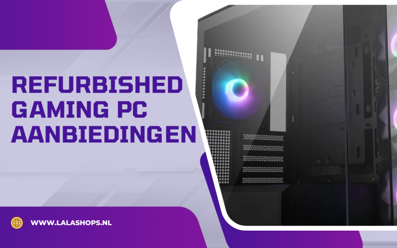 Refurbished Gaming PC aanbiedingen: De Slimste Manier om Krachtig te Gamen voor Minder Geld