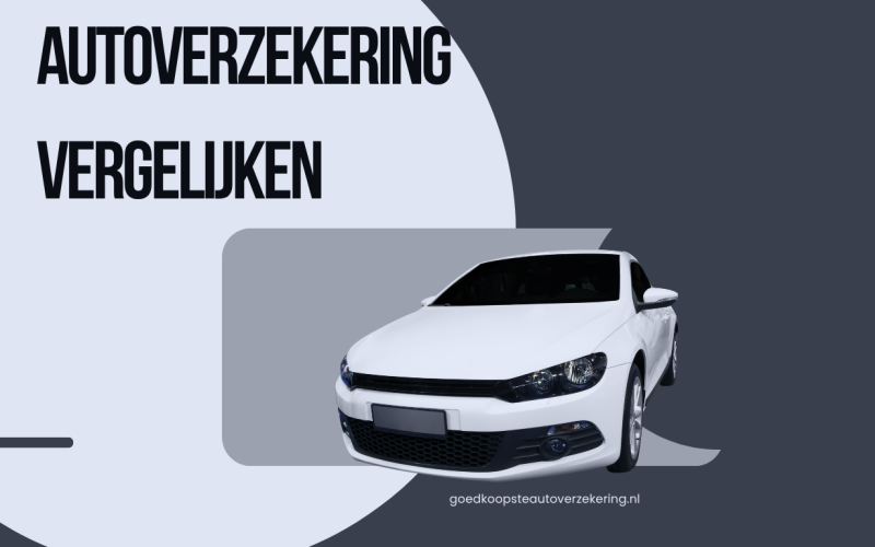Autoverzekering Vergelijken: Waarom Slimme Automobilisten Altijd Eerst Vergelijken Voordat Ze Verzekeren